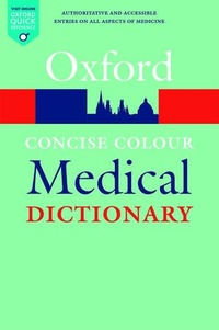 Enlarge image Cover: Concise Colour Medical Dictionary - Oxford University Press