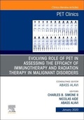 Cover: Evolving Role of PET in Assessing the Efficacy of Immunotherapy and Radiation Therapy in Malignant Disorders, An Issue of PET Clinics: Volume 15-1 - Elsevier