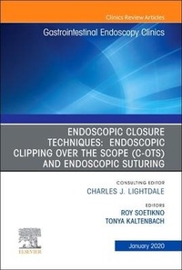 Abbildung von: Endoscopic Closures, An Issue of Gastrointestinal Endoscopy Clinics: Volume 30-1 - Elsevier