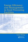 Cover: Energy Efficiency and Management in Food Processing Facilities - CRC Press