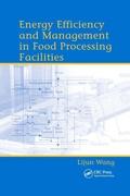 Cover: Energy Efficiency and Management in Food Processing Facilities - CRC Press