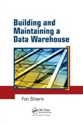 Cover: Building and Maintaining a Data Warehouse - CRC Press