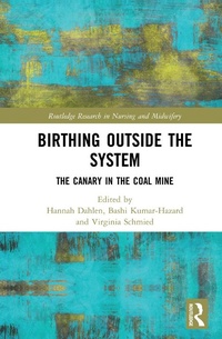 Abbildung von: Birthing Outside the System - Routledge