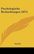 Cover: Psychologische Beobachtungen (1875) - Kessinger Publishing