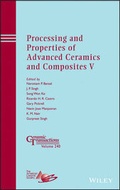 Cover: Processing and Properties of Advanced Ceramics and Composites V - Ceramic Transactions, Volume 240 - Wiley