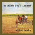 Cover: A Prairie Boy's Summer - Turtleback Books