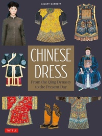 Abbildung von: Chinese Dress - Tuttle Publishing