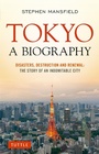 Cover: Tokyo: A Biography - Tuttle Publishing
