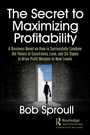 Cover: The Secret to Maximizing Profitability - Productivity Press