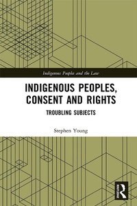 Abbildung von: Indigenous Peoples, Consent and Rights - Routledge
