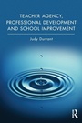 Cover: Teacher Agency, Professional Development and School Improvement - Routledge