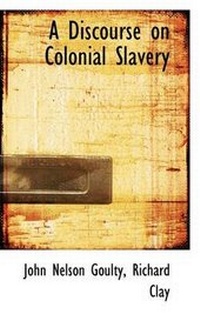 Enlarge image Cover: A Discourse on Colonial Slavery - BiblioLife
