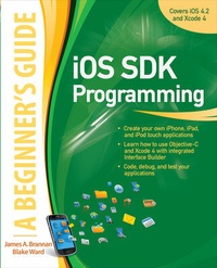 Abbildung von: iOS SDK Programming A Beginners Guide - Osborne/McGraw-Hill