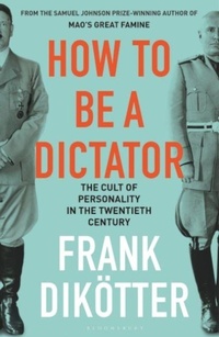 Abbildung von: How to Be a Dictator - Bloomsbury Publishing PLC