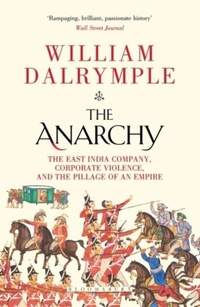 Abbildung von: The Anarchy - Bloomsbury Publishing PLC