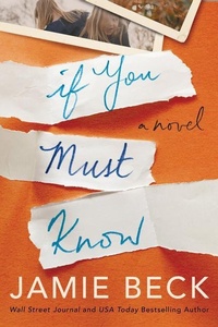 Enlarge image Cover: If You Must Know - Montlake Romance