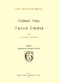 Cover: CMM 1 Guillaume Dufay (Ca. 1400-1474), Opera Omnia, Edited by Heinrich Besseler. Vol. V Compositiones Liturgicae Minores - American Institute of Musicology, Inc.