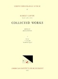 Cover: CMM 16 Robert Carver (1487-After 1546). Collected Works, Edited by Denis Stevens. the 2 Extant Motets: O Bone Jesu (for 19 Voices) and Gaude Flore Virginali - American Institute of Musicology, Inc.