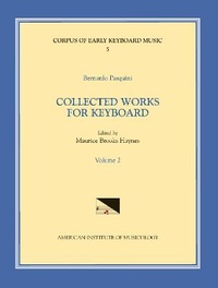 Abbildung von: Cekm 5 Bernardo Pasquini (1637-1710), Collected Works for Keyboard, Edited by Maurice Brooks Haynes. Vol. II - American Institute of Musicology, Inc.