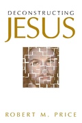 Cover: Deconstructing Jesus - Prometheus Books