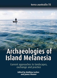 Enlarge image Cover: Archaeologies of Island Melanesia - ANU Press
