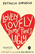 Cover: Lovely Lovely Sometimes Ugly - Currency Press Pty Ltd