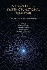 Enlarge image Cover: Approaches to Systemic Functional Grammar - Equinox Publishing Ltd
