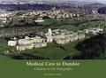 Cover: Medical Care in Dundee - Stenlake Publishing