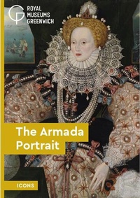 Enlarge image Cover: The Armada Portrait - National Maritime Museum