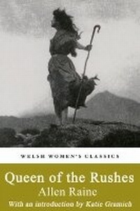 Enlarge image Cover: Queen Of The Rushes - Honno Welsh Women's Press