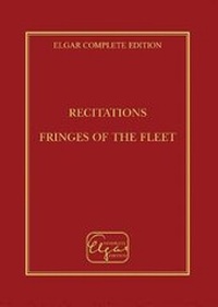 Enlarge image Cover: Recitations; Fringes of the Fleet; Inside the Bar: 20 - Elgar Complete Edition