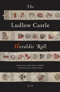 Cover: The Ludlow Castle Heraldic Roll - Logaston Press