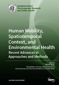 Cover: Human Mobility, Spatiotemporal Context, and Environmental Health: Recent Advances in Approaches and Methods - MDPI