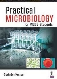 Enlarge image Cover: Practical Microbiology for MBBS Students - Jaypee Brothers Medical Publishers
