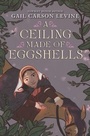 Cover: A Ceiling Made of Eggshells - HarperCollins