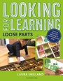 Cover: Looking for Learning: Loose Parts - Featherstone