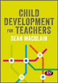 Cover: Child Development for Teachers - Learning Matters Ltd