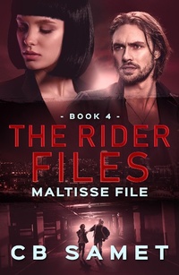 Enlarge image Cover: Maltisse File (The Rider Files, #4) - CB Samet