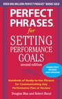 Cover: Perfect Phrases for Setting Performance Goals, Second Edition - McGraw-Hill Education