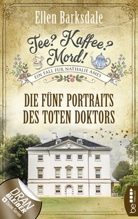 Abbildung von: Tee? Kaffee? Mord! Die fünf Portraits des toten Doktors - beTHRILLED