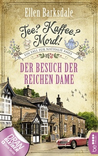 Abbildung von: Tee? Kaffee? Mord! Der Besuch der reichen Dame - beTHRILLED