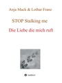 Cover: STOP Stalking me - tredition