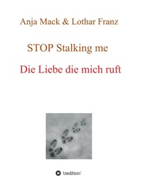 Enlarge image Cover: STOP Stalking me - tredition
