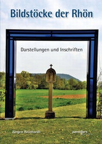 Abbildung von: Bildstöcke der Rhön - Parzellers Buchverlag & Werbemittel GmbH & Co. KG