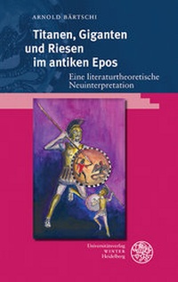 Abbildung von: Titanen, Giganten und Riesen im antiken Epos - Universitätsverlag Winter