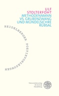 Cover: Methodenmann vs. Grubenzwang und m&uuml;ndelsichre R&uuml;bsal - Universit&auml;tsverlag Winter
