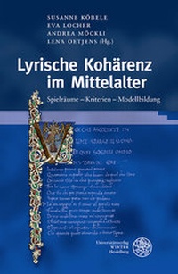 Abbildung von: Lyrische Kohärenz im Mittelalter - Universitätsverlag Winter