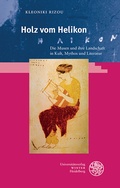 Cover: Holz vom Helikon - Universit&auml;tsverlag Winter