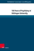 Cover: 150 Years of Psychiatry at G&ouml;ttingen University - V&R unipress