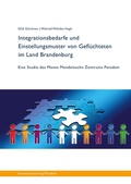 Cover: Integrationsbedarfe und Einstellungsmuster von Gefl&uuml;chteten im Land Brandenburg - Universit&auml;tsverlag Potsdam